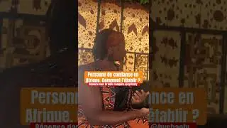 La fameuse personne de confiance #afrique #retourenafrique #diaspora #retouraupays #vivreenafrique