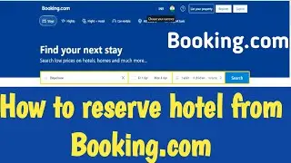 Booking.com hotel reservation || how to book hotel online 2023