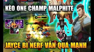 [LMHT Tốc Chiến] Jayce K&egrave;o One Champ Malphite 800 Trận Trong Li&ecirc;n Minh Tốc Chiến