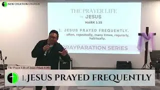 The Prayer Life of Jesus (Mark 1:35)