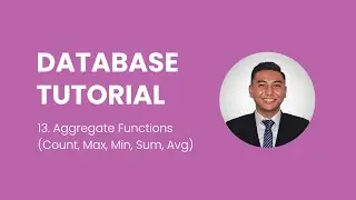 13. How to use Aggregate Functions (Count, Max, Min, Sum, Avg) in Database?