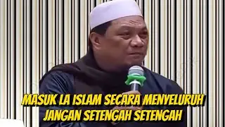 Ustad yahya waloni || masuk islam itu secara menyeluruh jangan setengah setengah ‼️