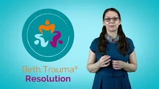 Birth Trauma Resolution - A Fast and Effective Treatment Formula