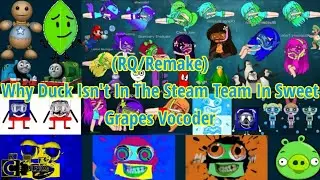 (RQ/Remake) Why Duck Isn't In The Steam Team In Sweet Grapes Vocoder