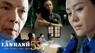 Lằn ranh tập 57 | Mỹ Trinh quanh co khai b&aacute;o, lộ bằng chứng &ocirc;ng S&aacute;ch nhiều lần qua đ&ecirc;m tại biệt thự