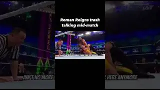 ROMAN REIGNS TRASH TALK IN MID MATCH IS THE BEST☝️☝️