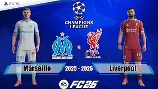Marseille vs. Liverpool Ft. Salah | UEFA Champions League 25/26 | Full Match | FC 26 - PS5™[4K]