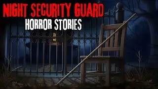 7 TRUE Night Security Guard Horror Stories | Mr. Whisperer