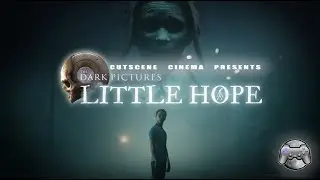 Little Hope The Movie - HD All Cutscenes Full Playthrough - Cutscene Cinema