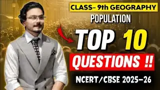 Population | Class 9th Geography Chapter 6 🔥 Top 10 Most Important Questions | CBSE