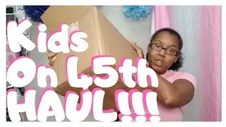 KIDS ON 45TH HAUL!!! 2019