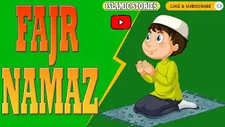 Fajr namaz. (Islamic stories)