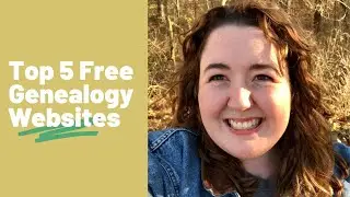 Top 5 Free Genealogy Websites