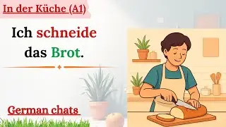 Deutsch A1 in der Küche 🍳 | 100 einfache Alltagssätze