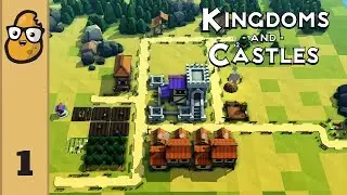 Kingdoms and Castles Ep. 1 - Let's Try Kingdoms and Castles First Impression!
