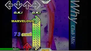 【Stepmania（DDR ULTRAMIX3）】Why (Club Mix)【HEAVY】
