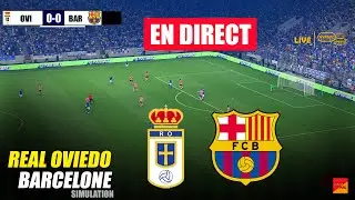 🔴EN DIRECT : Real Oviedo vs Barcelone | Simulation de jeu PC eFootball PES 21