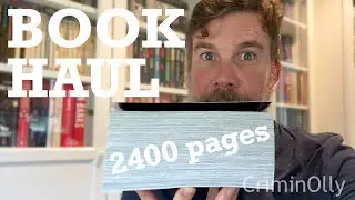 Book Haul - featuring the thickest book I've ever bought and a bunch I already had
