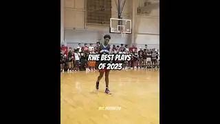 RWE BEST PLAYS OF 2023 | #basketball #camwilder #rwe #aau #aaubasketball #basketballedits #edit