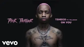 Tshego - On You (Audio) ft. Tellaman