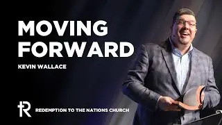 Moving Forward | Full Service | January 1, 2023 | Redemption to the Nations