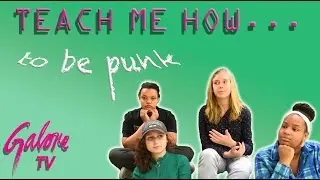 Harsh Crowd Teaches You How To Be Punk | Galore TV