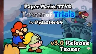 Paper Mario: Tower of Trials - Overview Trailer + v3.0 Teaser