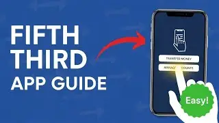 Fifth Third Bank App Guide: How to Transfer Money and Manage Accounts