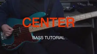 Center | Bass Guitar Tutorial | @BethelMusic @SunValleyCC