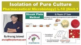 Isolation of Pure Culture || Streak Plate Method || Microbiology L-10/Unit-1