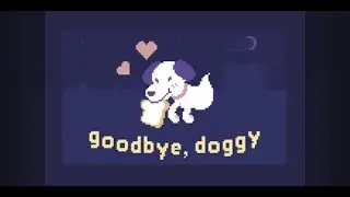 Goodbye, Doggy | Full Gameplay (No Commentary)
