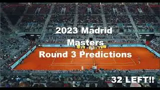 2023 Madrid Masters Round 3 Predictions