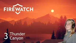Firewatch [3] - Thunder Canyon | Let's Play mit Facecam