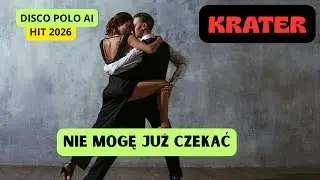 Krater Nie mogę już czekać  (Official Video) Disco Polo AI HIT