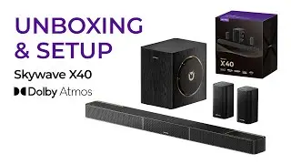 Skywave X40 Soundbar Unboxing and Operation Tutorial Video
