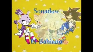 Sonadow - El Bahiano