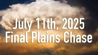 July 10th, 2025 // Chasing Nebraska!