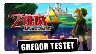 Gregor testet The Legend of Zelda: A Link Between Worlds (Review)