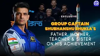 Exclusive II Group Captain Shubhanshu Shukla's Father, Mother, Teacher and Sister on his achievement