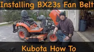 Bx23s Fan Belt Installation How To