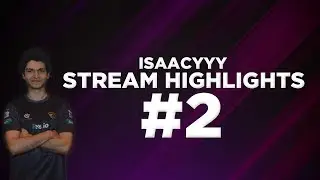 isaac Stream Highlights #2