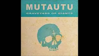 Mutautu - Graveyard Of Giants (Full Album 2022)
