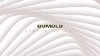 BUMBLB - Time with You (Official Visualizer) | Deep House
