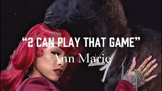 Ann Marie - &ldquo;2 Can Play That Game&rdquo; (Lyrics Video)