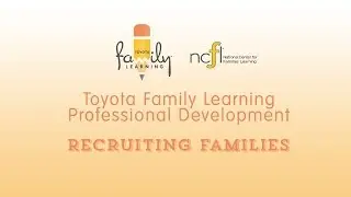 Toyota Family Learning Professional Development | Recruiting Families