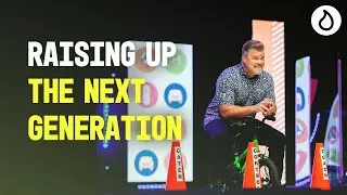 Raising Up The Next Generation