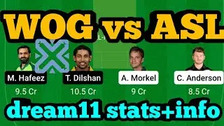 WOG vs ASL Dream11|WOG vs ASL Dream11 Prediction|WOG vs ASL Dream11 Team|