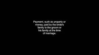 dowry video Dictionary meaning and pronunciation