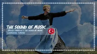 The Sound of Music - Prelude / The Sound of Music (Turkish)