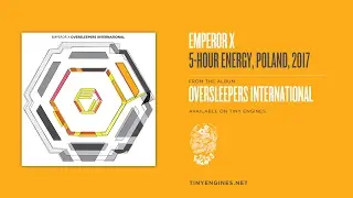Emperor X - 5-Hour Energy, Poland, 2017